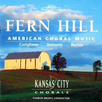 Fern Hill: American Choral Music by Kansas City Chorale