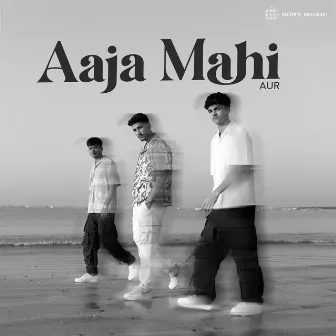 Aaja Mahi by AUR