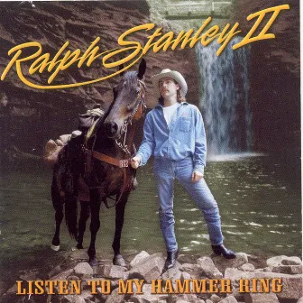 Listen To My Hammer Ring by Ralph Stanley II