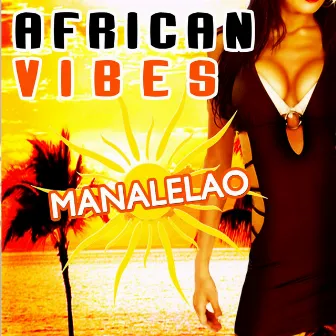 Manalelao by African Vibes