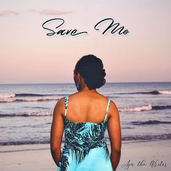 Save Me by Aja the Writer