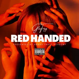 RED HANDED by GTA Tray