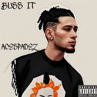 Buss It by AceSpadez