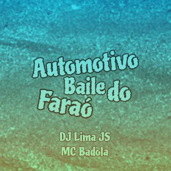 Automotivo Baile do Faraò by Dj Lima JS