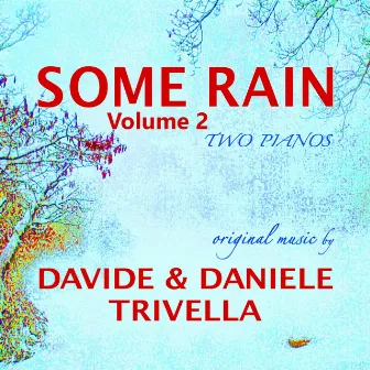 Some Rain, Vol. 2 by Danielle Trivella