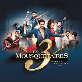 Les 3 Mousquetaires by Les 3 mousquetaires