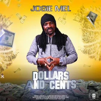 DOLLARS AND CENTS by Josie Mel