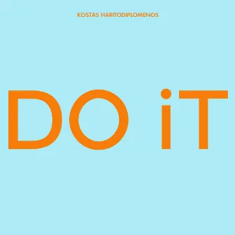 Do It by Kostas Charitodiplomenos