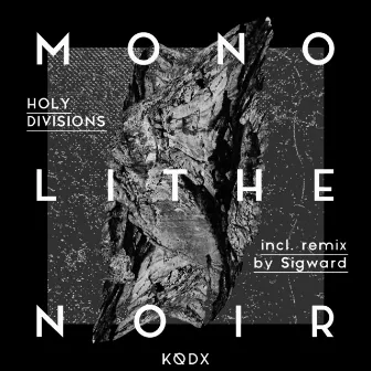 Holy Divisions by Monolithe Noir