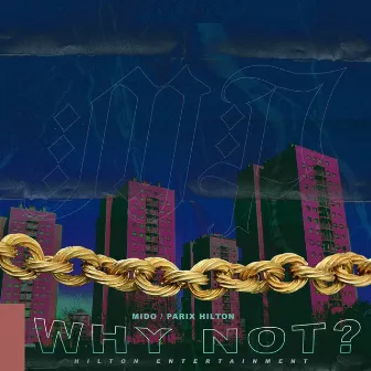 Why Not? by Mido