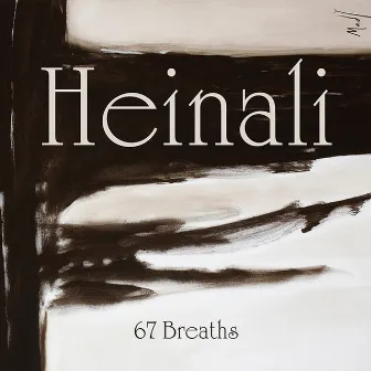 67 Breaths by Heinali