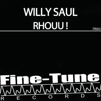 Rhouu! by Willy Saul