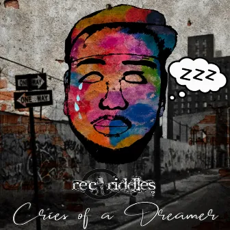 Cries of a Dreamer by Rec Riddles