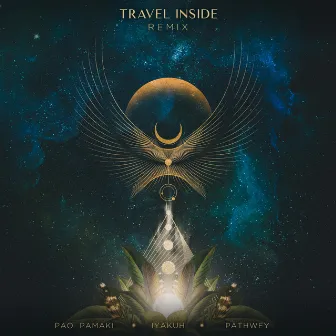 Travel Inside (Iyakuh & Pathwey Remix) by Pao Pamaki