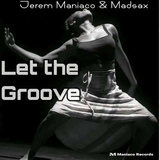 Let the Groove - Original Mix