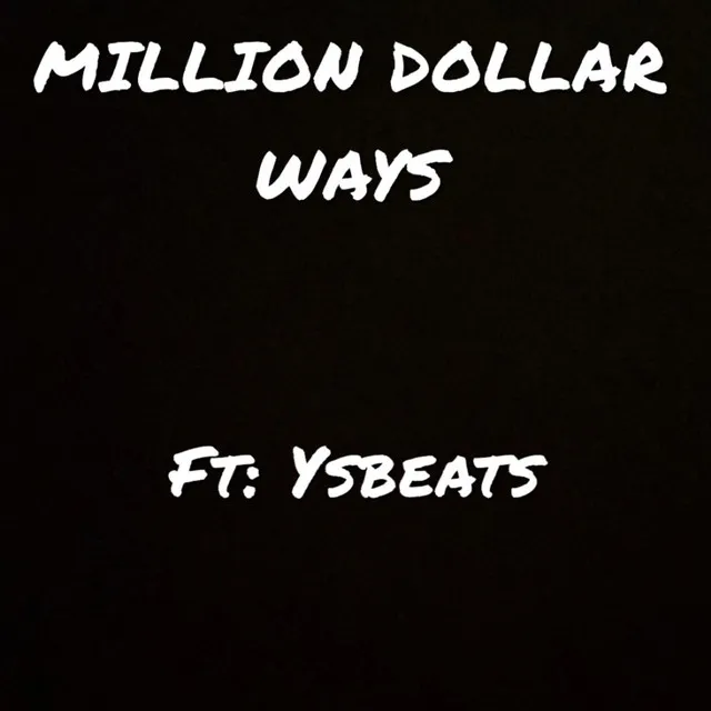 Million Dollar Ways