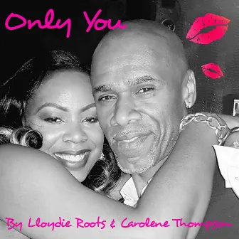 Only You by Carolene Thompson