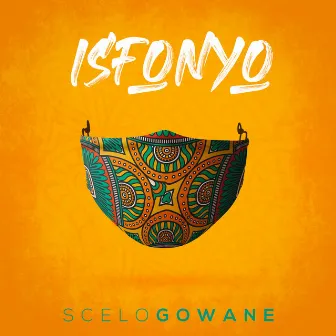 Isfonyo by Scelo Gowane