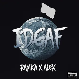 Idgaf by Alex