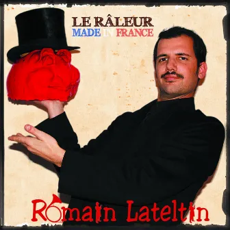 Le Raleur Made In France by Romain Lateltin