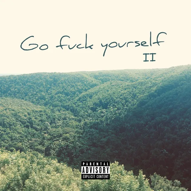 Go Fuck Yourself 2 (Freestyle)