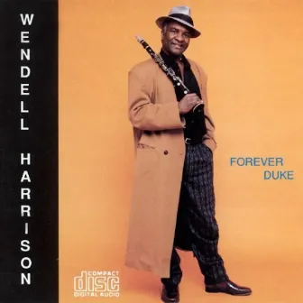 For Ever Duke by Wendell Harrison