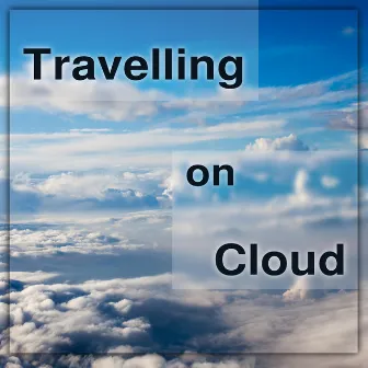 Travelling on Cloud by Jozsef Kiss