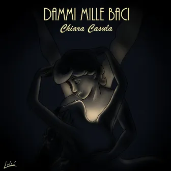 Dammi Mille Baci by Chiara Casula