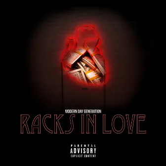 Racks in Love by Modern Day Generation