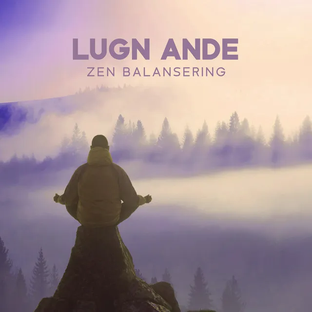 Lugn ande: Zen balansering, Djup avkoppling, Musikbakgrund för guidad meditation