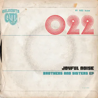 Brothers & Sisters EP by JOYFUL NOISE