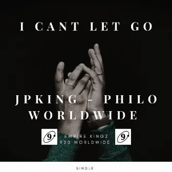 I Can't Let Go by JP King