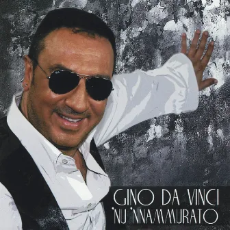 'Nu 'nnammurato by Gino Da Vinci