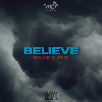 Believe by Naam Xhani