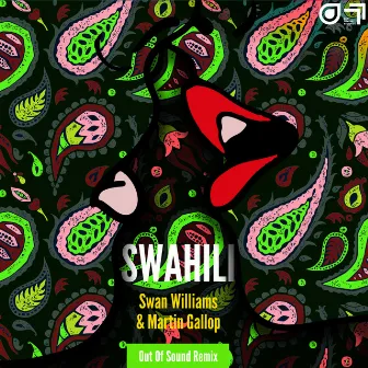 Swahili (Out Of Sound Remix) by Swan Williams