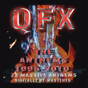 The Anthems 1995-2010 by QFX