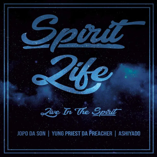 Spirit Life: Live in the Spirit