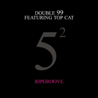 Ripgroove (25th Anniversary) by Double 99