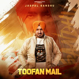 Toofan Mail by Jagpal Sandhu