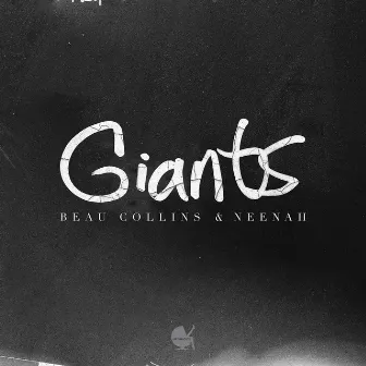 Giants (feat. Neenah) by Beau Collins