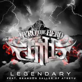 Legendary (feat. Brandon Saller of Atreyu) by Hyro The Hero