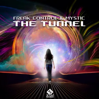 The Tunnel by Mystic