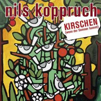 Kirschen (Wenn Der Sommer Kommt) by Nils Koppruch