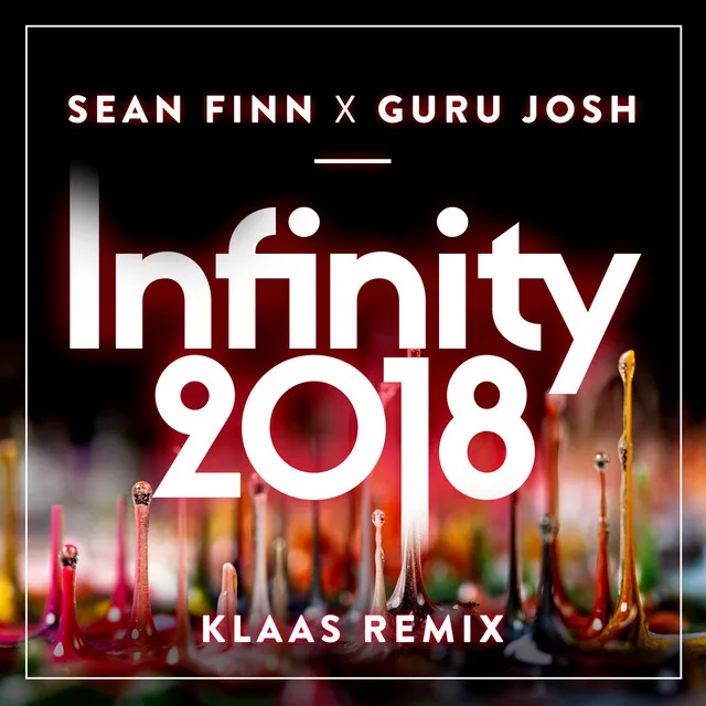 Infinity 2018 - Klaas Remix Edit