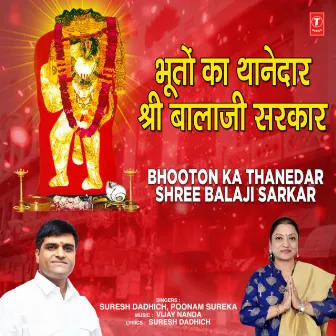 Bhooton Ka Thanedar Shree Balaji Sarkar by 