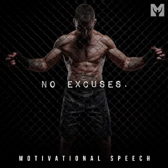 No Excuses (Motivational Speech) by Billy Alsbrooks