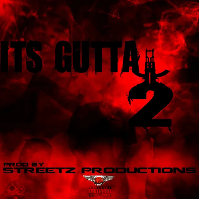 Its Gutta - Pt. 2