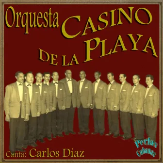 Perlas Cubanas: Orquesta Casino de la Playa by Orquesta Casino De La Playa