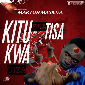 Kitu Saa tisa Kwa Giza by Mato Masilva