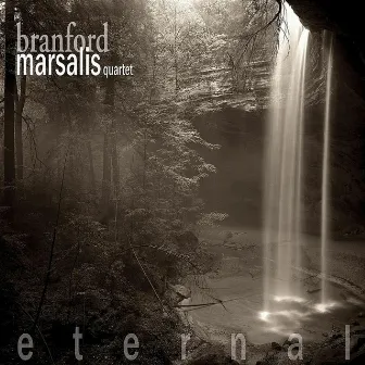 Eternal by Branford Marsalis Quartet